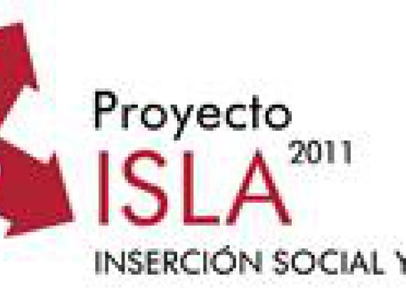 PROYECTO ISLA 2011 "INSERCIÓN SOCIAL Y LABORAL"