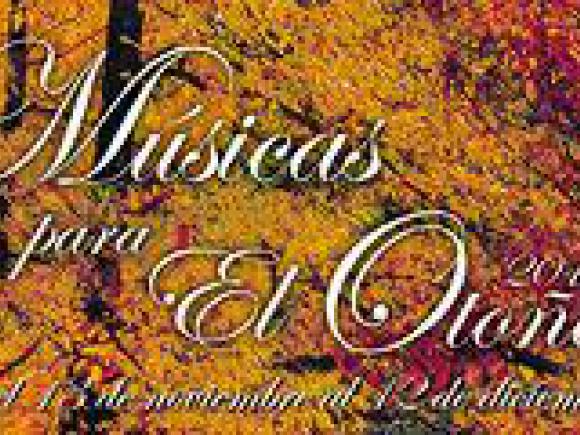 MÚSICAS PARA EL OTOÑO 2010.DEL 13 DE NOVIEMBRE AL 12 DE DICIEMBRE