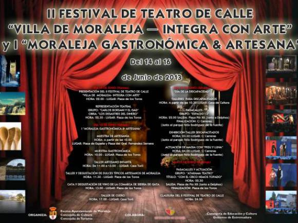II FESTIVAL DE TEATRO DE CALLE “VILLA DE MORALEJA-INTEGRA CON ARTE” Y I “GASTRONÓMICA Y ARTESANA”