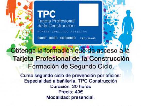 CURSO PARA LA OBTENCIÓN DE LA "TARJETA PROFESIONAL DE LA CONSTRUCCIÓN" CURSO PARA LA OBTENCIÓN DE LA "TARJETA PROFESIONAL DE LA CONSTRUCCIÓN"