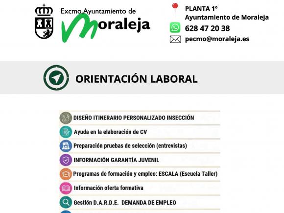 SERVICIO DE ORIENTACIÓN LABORAL Y PROSPECCIÓN EMPRESARIAL SERVICIO GRATUITO EN EL AYUNTAMIENTO DE MORALEJA SERVICIO DE ORIENTACIÓN LABORAL Y PROSPECCIÓN EMPRESARIAL SERVICIO GRATUITO EN EL AYUNTAMIENTO DE MORALEJA