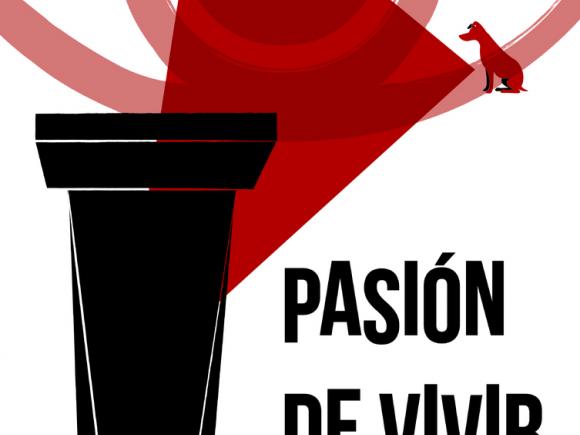 REPRESENTACIÓN TEATRAL ADULTOS "PASIÓN DE VIVIR"