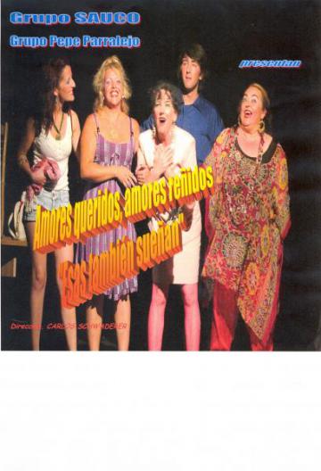REPRESENTACIÓN TEATRAL DE LA OBRA "AMORES QUERIDOS, AMORES REÑIDOS"