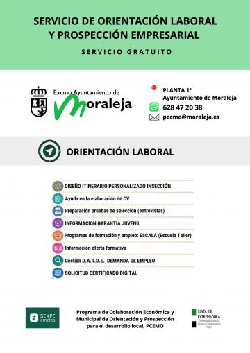 SERVICIO DE ORIENTACIÓN LABORAL Y PROSPECCIÓN EMPRESARIAL SERVICIO GRATUITO EN EL AYUNTAMIENTO DE MORALEJA