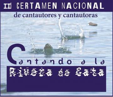 II CERTAMEN NACIONAL DE CANTAUTORES Y CANTAUTORAS CANTANDO A LA RIVERA DE GATA.