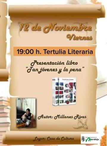 OTOÑO LITERARIO TERTULIA LITERARIA PRESENTACIÓN DEL LIBRO “TAN JÓVENES Y LA PENA”